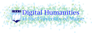 Digital Humanities Week at the University of Maine